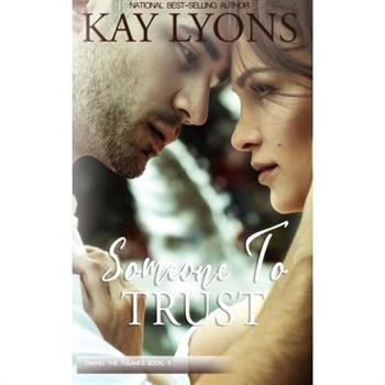 Someone To Trust