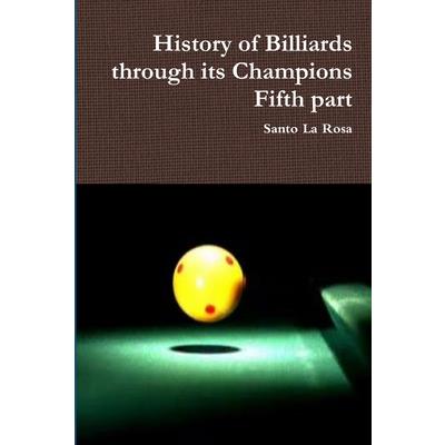 History of Billiards through its Champions Fifth part