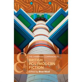The Cambridge Companion to British Postmodern Fiction