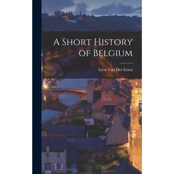 A Short History of Belgium