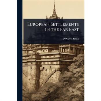 European Settlements in the Far East
