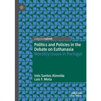 Politics and Policies in the Debate on Euthanasia