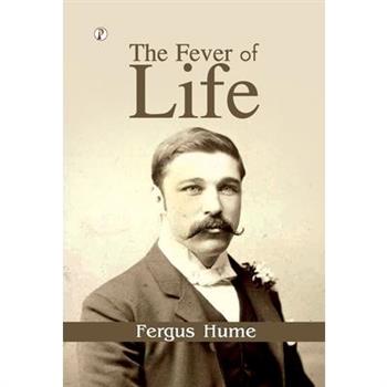 The Fever of Life