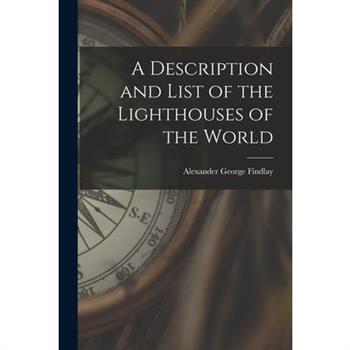 A Description and List of the Lighthouses of the World