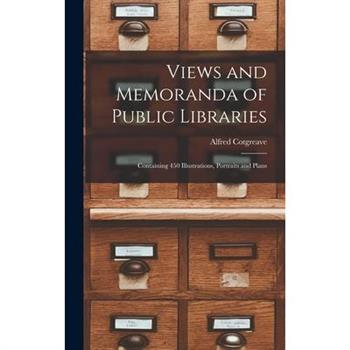 Views and Memoranda of Public Libraries