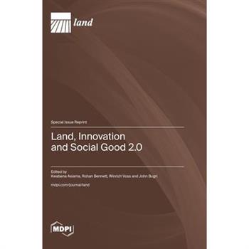 Land, Innovation and Social Good 2.0
