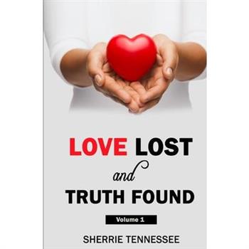 Love Lost and Truth Found