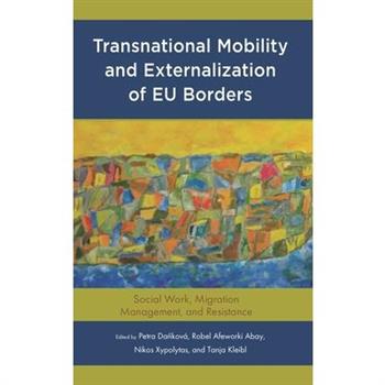 Transnational Mobility and Externalization of Eu Borders