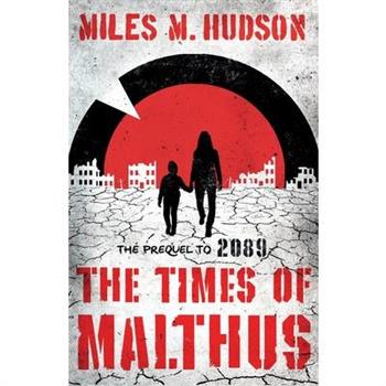 The Times of Malthus