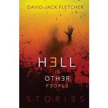 Hell is Other People