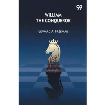 William The Conqueror