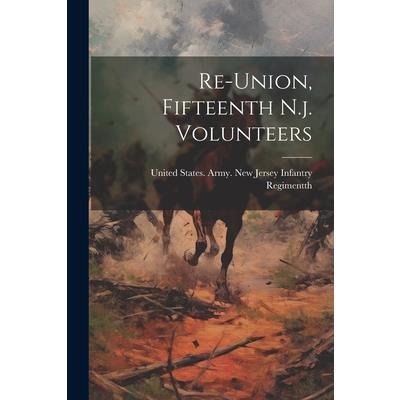 Re-union, Fifteenth N.j. Volunteers