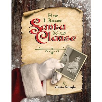 How I Became Santa Clause