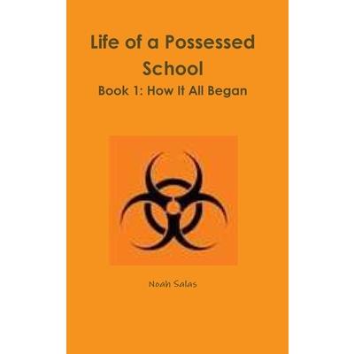 Life of a Possessed School Book 1