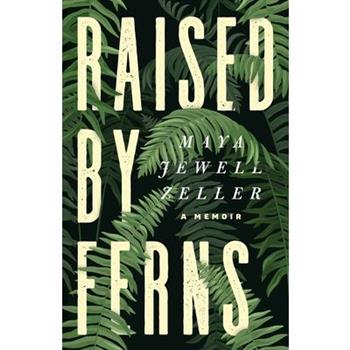 Raised by Ferns