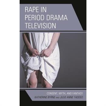 Rape in Period Drama Television