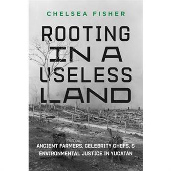 Rooting in a Useless Land