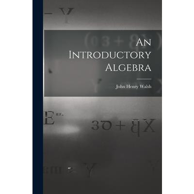 An Introductory Algebra