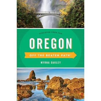 Oregon Off the Beaten Path