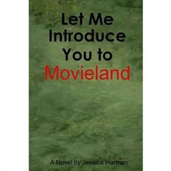 Let Me Introduce You to Movieland