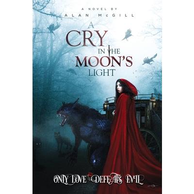 A Cry in the Moon’s Light