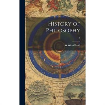History of Philosophy; 1