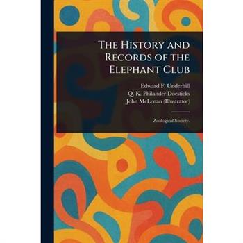 The History and Records of the Elephant Club