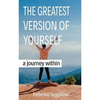 Greatest Version of Yourself