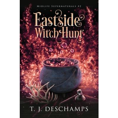 Eastside Witch Hunt (Midlife Supernaturals #2)