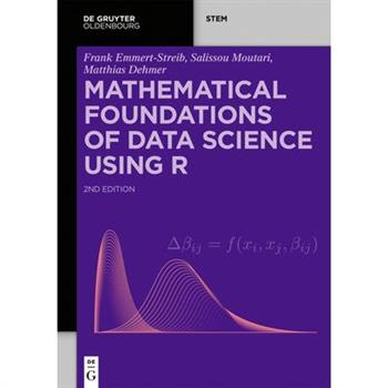 Mathematical Foundations of Data Science Using R