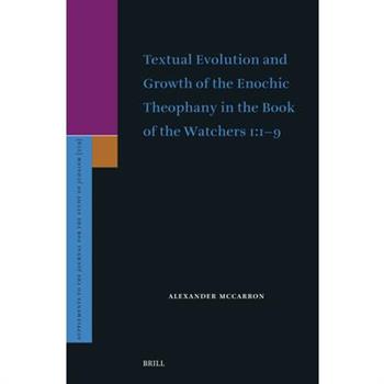 Textual Evolution and Growth of the Enochic Theophany in the Book of the Watchers 1:1-9