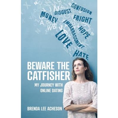 Beware the Catfisher