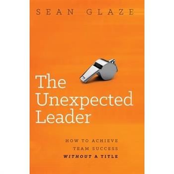 The Unexpected Leader