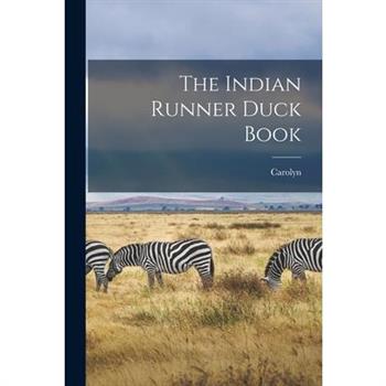 The Indian Runner Duck Book