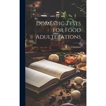 Domestic Tests for Food Adulterations