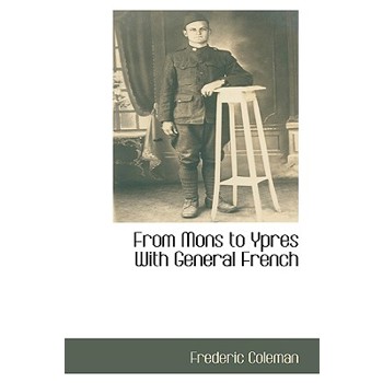 From Mons to Ypres with General French