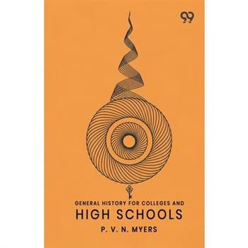 General History For Colleges And High Schools
