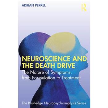Neuroscience and the Death Drive