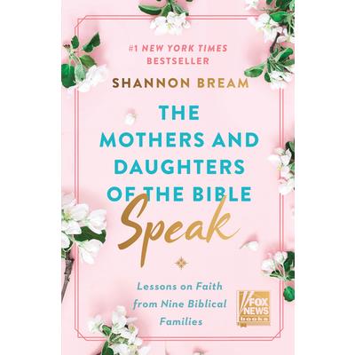 The Mothers and Daughters of the Bible Speak