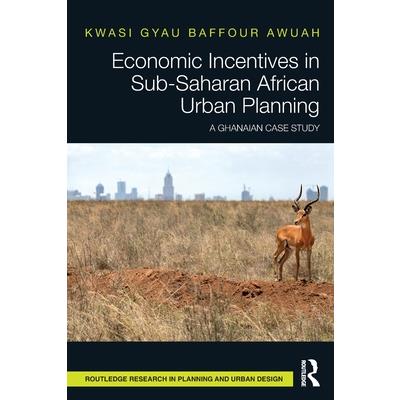 Economic Incentives in Sub-Saharan African Urban Planning