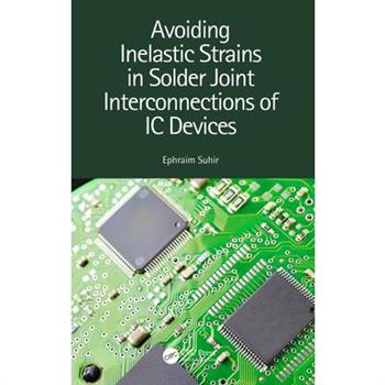 Avoiding Inelastic Strains in Solder Joint Interconnections of IC Devices