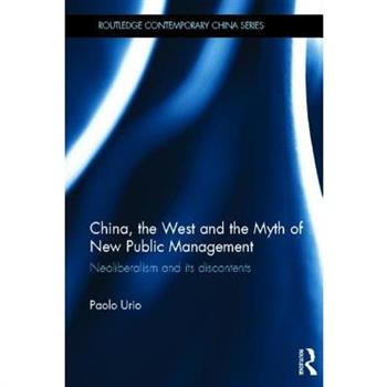 China, the West and the Myth of New Public Management