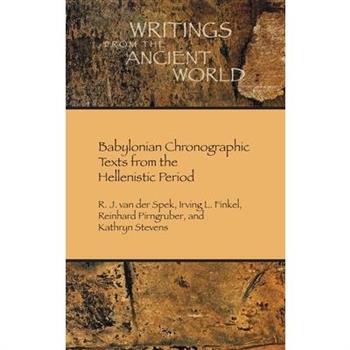 Babylonian Chronographic Texts from the Hellenistic Period