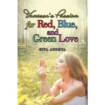 Vanessa's Passion for Red, Blue, and Green Love