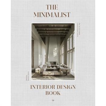 The Minimalist Interior Design Book