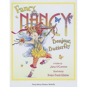 Fancy Nancy: Bonjour, Butterfly