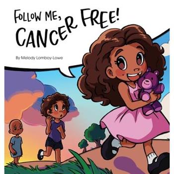 Follow Me, Cancer Free