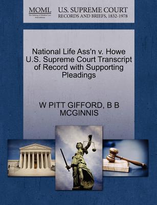 National Life Ass’n V. Howe U.S. Supreme Court Transcript of Record with Supporting Pleadings