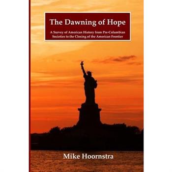 The Dawning of Hope