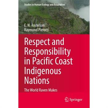 Respect and Responsibility in Pacific Coast Indigenous Nations
